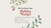 Holiday Market - Effie Yeaw Nature Center